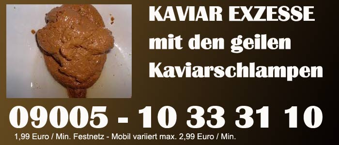 7 Kaviar Telefonsex Exzesse